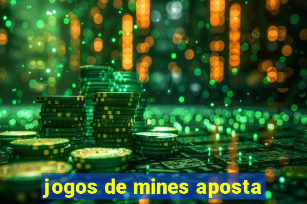 jogos de mines aposta